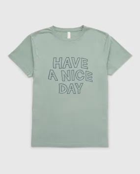 Have A Nice Day Tee - All-Gender